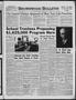 Newspaper: Brownwood Bulletin (Brownwood, Tex.), Vol. 58, No. 1, Ed. 1 Tuesday, …