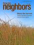 Journal/Magazine/Newsletter: Texas Neighbors, Volume 86, Number 4, Fall 2021