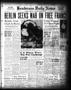 Newspaper: Henderson Daily News (Henderson, Tex.), Vol. 11, No. 39, Ed. 1 Sunday…