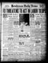 Primary view of Henderson Daily News (Henderson, Tex.), Vol. 11, No. 68, Ed. 1 Friday, June 6, 1941