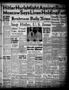 Newspaper: Henderson Daily News (Henderson, Tex.), Vol. 11, No. 82, Ed. 1 Monday…