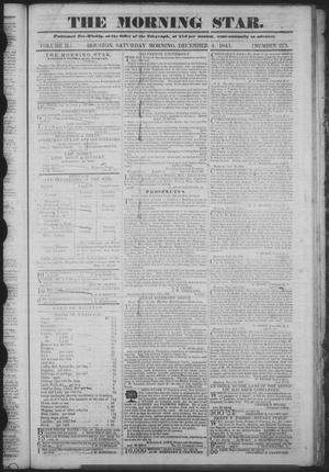 Primary view of The Morning Star. (Houston, Tex.), Vol. 2, No. 273, Ed. 1 Saturday, December 4, 1841