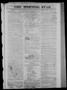 Primary view of The Morning Star. (Houston, Tex.), Vol. 6, No. 652, Ed. 1 Saturday, May 4, 1844