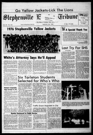 Primary view of object titled 'Stephenville Empire-Tribune (Stephenville, Tex.), Vol. 107, No. 243, Ed. 1 Friday, November 12, 1976'.