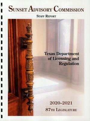 Primary view of object titled 'Sunset Commission Staff Report: Texas Department of Licensing and Regulation'.