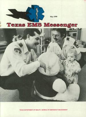 Primary view of object titled 'Texas EMS Messenger, Volume 11, Issue 4, May 1990'.