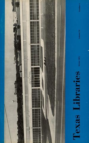 Primary view of object titled 'Texas Libraries, Volume 34, Number 4, Winter 1972'.