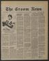 Newspaper: The Groom News (Groom, Tex.), Vol. 55, No. 5, Ed. 1 Thursday, April 1…
