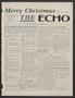 Newspaper: The Echo (Austin, Tex.), Vol. 11, No. 2, Ed. 1 Thursday, December 17,…