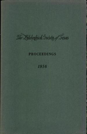 Primary view of object titled 'Philosophical Society of Texas, Proceedings of the Annual Meeting: 1956'.