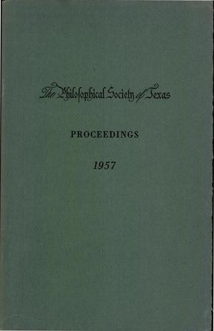 Primary view of object titled 'Philosophical Society of Texas, Proceedings of the Annual Meeting: 1957'.