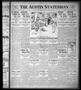 Newspaper: The Austin Statesman (Austin, Tex.), Vol. 41, No. 269, Ed. 1 Monday, …