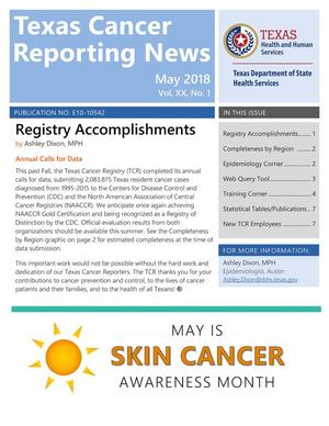 Primary view of object titled 'Texas Cancer Reporting News, Volume 20, Number 1, May 2018'.