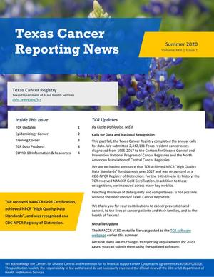 Primary view of object titled 'Texas Cancer Reporting News, Volume 22, Number 1, Summer 2020'.