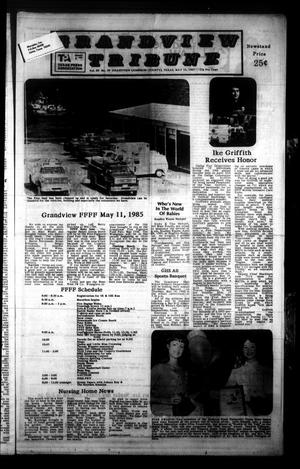 Primary view of object titled 'Grandview Tribune (Grandview, Tex.), Vol. 89, No. 39, Ed. 1 Friday, May 10, 1985'.