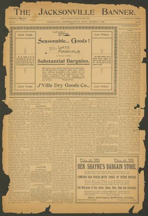 Primary view of object titled 'The Jacksonville Banner. (Jacksonville, Tex.), Vol. 11, No. 21, Ed. 1 Friday, October 7, 1898'.