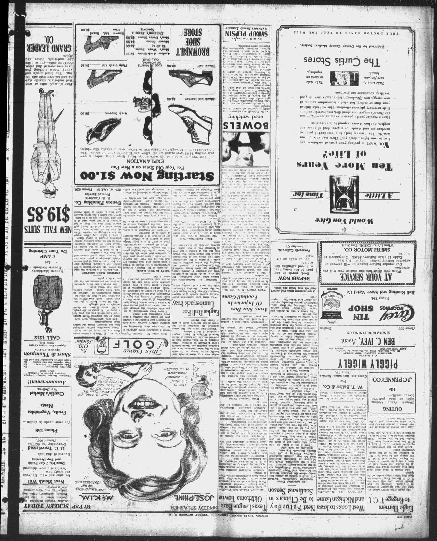 Denton Record-Chronicle (Denton, Tex.), Vol. 31, No. 63, Ed. 1 Tuesday, October 27, 1931
                                                
                                                    [Sequence #]: 6 of 8
                                                