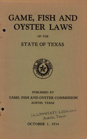 Primary view of object titled 'Full Text of the Game, Fish, and Oyster Laws of Texas, October 1934'.