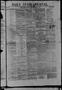 Thumbnail image of item number 1 in: 'Daily State Journal. (Austin, Tex.), Vol. 1, No. 209, Ed. 1 Saturday, October 1, 1870'.
