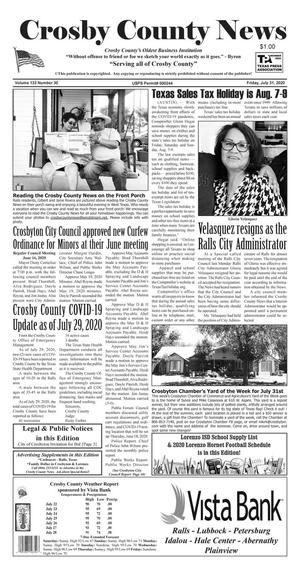 Primary view of Crosby County News (Ralls, Tex.), Vol. 133, No. 30, Ed. 1 Friday, July 31, 2020