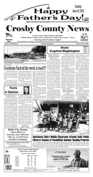 Crosby County News (Ralls, Tex.), Vol. 135, No. 24, Ed. 1 Friday, June 17, 2022