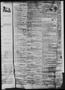 Thumbnail image of item number 3 in: 'Daily State Journal. (Austin, Tex.), Vol. 1, Ed. 1 Saturday, May 14, 1870'.