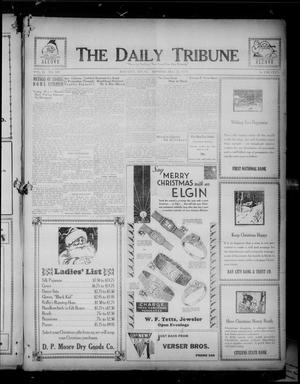 Primary view of object titled 'The Daily Tribune (Bay City, Tex.), Vol. 26, No. 169, Ed. 1 Monday, December 22, 1930'.