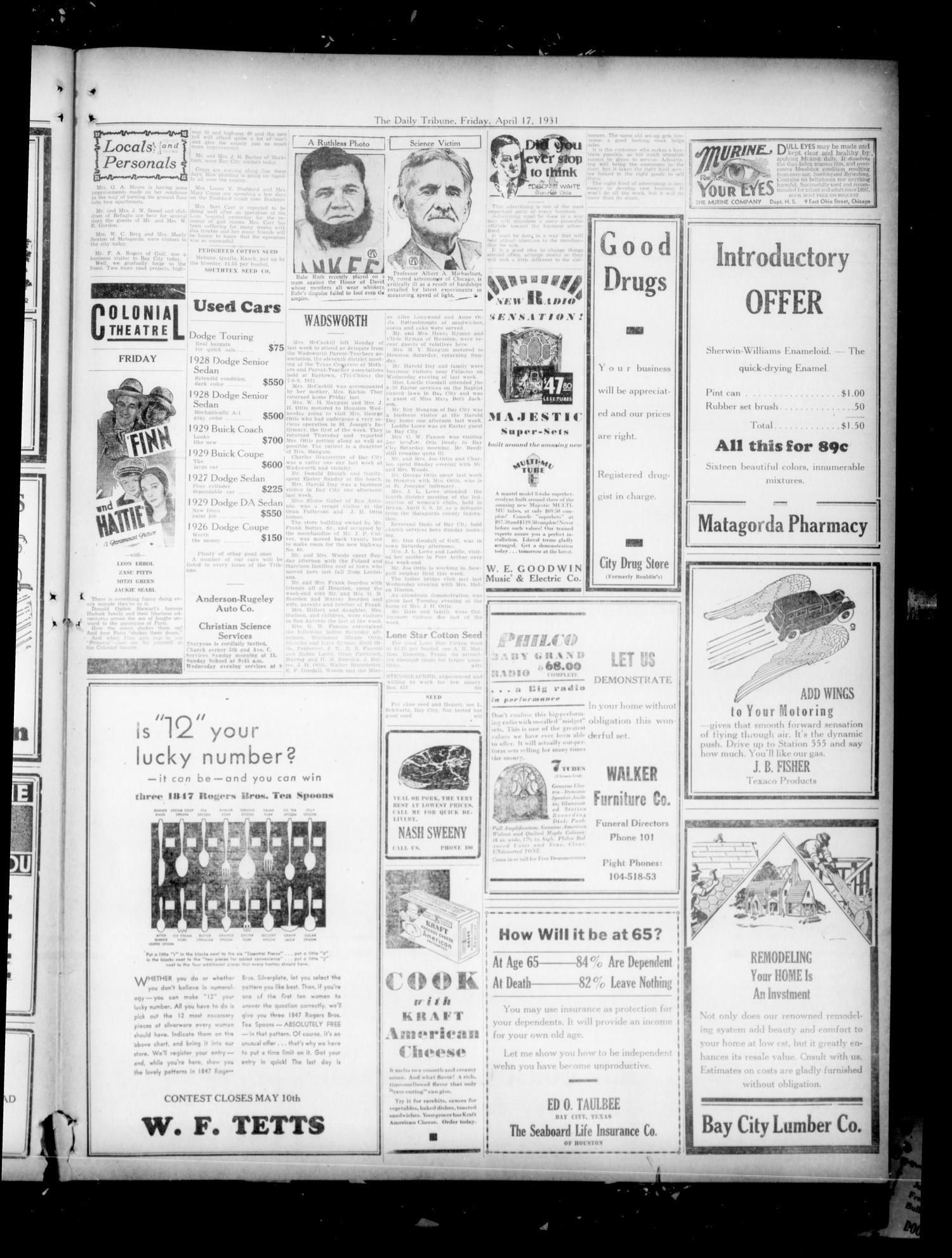 The Daily Tribune (Bay City, Tex.), Vol. 26, No. 267, Ed. 1 Friday, April 17, 1931
                                                
                                                    [Sequence #]: 3 of 4
                                                