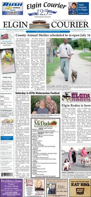 Primary view of Elgin Courier (Elgin, Tex.), Vol. 125, No. 30, Ed. 1 Wednesday, July 8, 2015