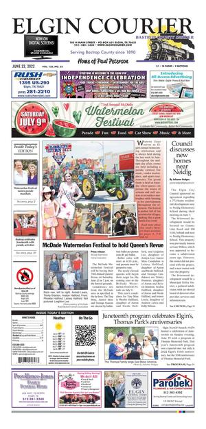 Primary view of Elgin Courier (Elgin, Tex.), Vol. 132, No. 25, Ed. 1 Wednesday, June 22, 2022