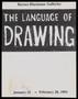 Pamphlet: [Flyer: The Language of Drawing]