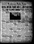 Newspaper: Henderson Daily News (Henderson, Tex.), Vol. 7, No. 145, Ed. 1 Sunday…