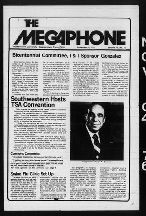 Primary view of object titled 'The Megaphone (Georgetown, Tex.), Vol. 70, No. 11, Ed. 1 Thursday, November 4, 1976'.