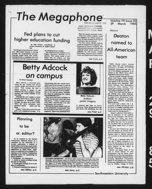 The Megaphone (Georgetown, Tex.), Vol. 79, No. 22, Ed. 1 Friday, March 29, 1985