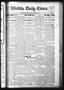 Primary view of Wichita Daily Times. (Wichita Falls, Tex.), Vol. 1, No. 93, Ed. 1 Thursday, August 29, 1907