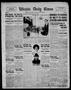 Thumbnail image of item number 1 in: 'Wichita Daily Times (Wichita Falls, Tex.), Vol. 10, No. 3, Ed. 1 Tuesday, May 16, 1916'.