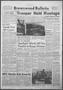 Newspaper: Brownwood Bulletin (Brownwood, Tex.), Vol. 69, No. 171, Ed. 1 Friday,…