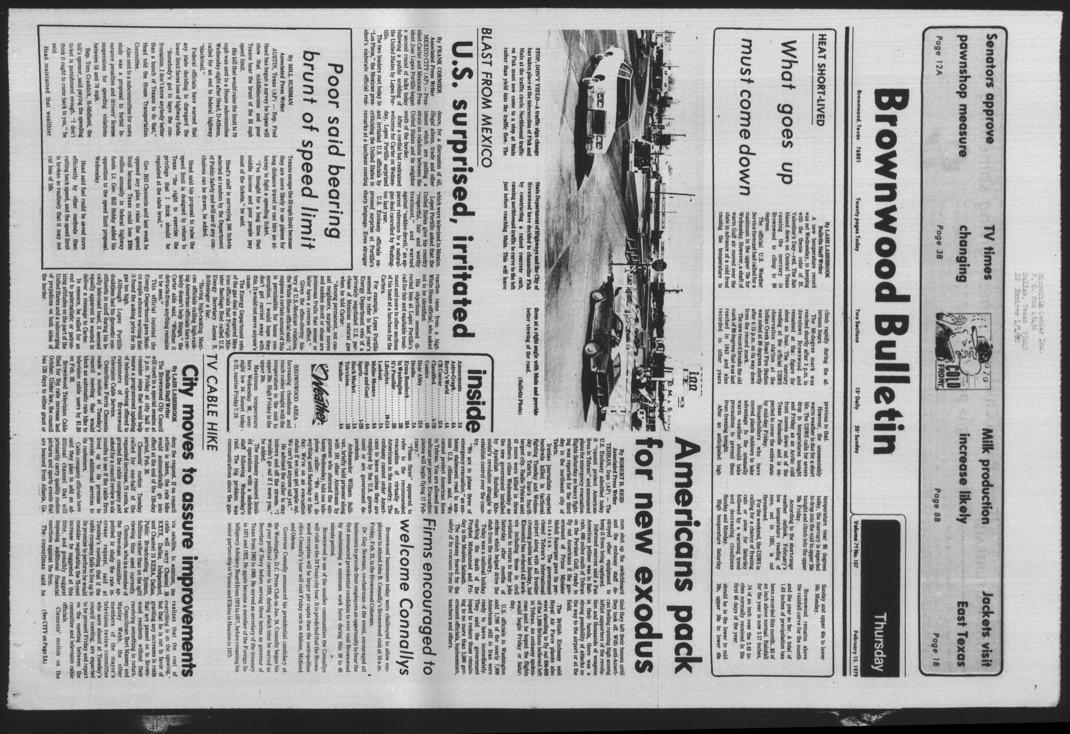 Brownwood Bulletin (Brownwood, Tex.), Vol. 79, No. 107, Ed. 1 Thursday, February 15, 1979
                                                
                                                    [Sequence #]: 1 of 20
                                                