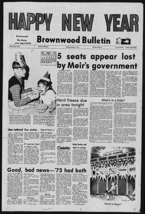 Primary view of object titled 'Brownwood Bulletin (Brownwood, Tex.), Vol. 74, No. 65, Ed. 1 Tuesday, January 1, 1974'.
