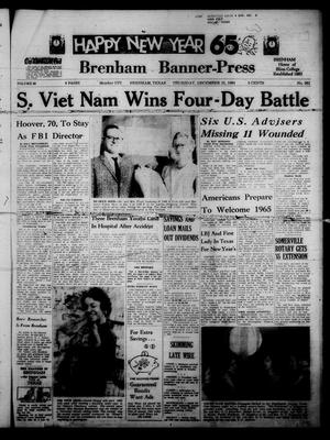 Primary view of object titled 'Brenham Banner-Press (Brenham, Tex.), Vol. 99, No. 261, Ed. 1 Thursday, December 31, 1964'.