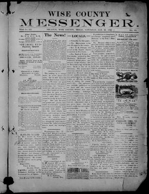 Primary view of object titled 'Wise County Messenger. (Decatur, Tex.), No. 105, Ed. 1 Saturday, January 22, 1887'.