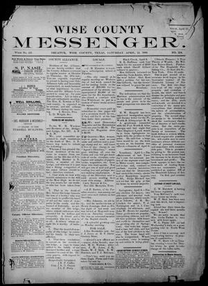 Primary view of Wise County Messenger. (Decatur, Tex.), No. 218, Ed. 1 Saturday, April 13, 1889