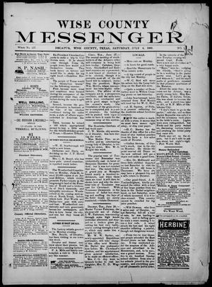 Primary view of object titled 'Wise County Messenger. (Decatur, Tex.), No. 230, Ed. 1 Saturday, July 6, 1889'.