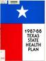 Report: Texas State Health Plan: 1987-1988