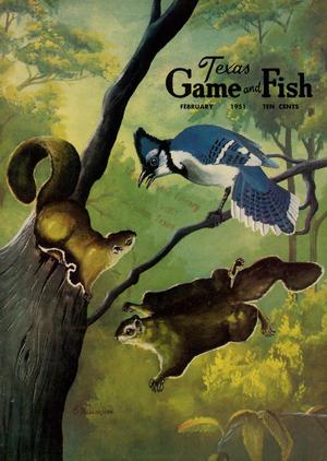 Primary view of object titled 'Texas Game and Fish, Volume 9, Number 3, February 1951'.