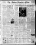 Thumbnail image of item number 1 in: 'The Abilene Reporter-News (Abilene, Tex.), Vol. 57, No. 206, Ed. 2 Wednesday, December 8, 1937'.