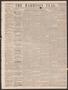 Newspaper: The Harrison Flag. (Marshall, Tex.), Vol. 5, No. 14, Ed. 1 Saturday, …