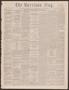 Newspaper: The Harrison Flag. (Marshall, Tex.), Vol. 6, No. 39, Ed. 1 Thursday, …