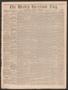 Newspaper: The Weekly Harrison Flag. (Marshall, Tex.), Vol. 8, No. 47, Ed. 1 Thu…