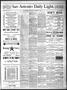 Newspaper: San Antonio Daily Light. (San Antonio, Tex.), Vol. 7, No. 2, Ed. 1 Fr…